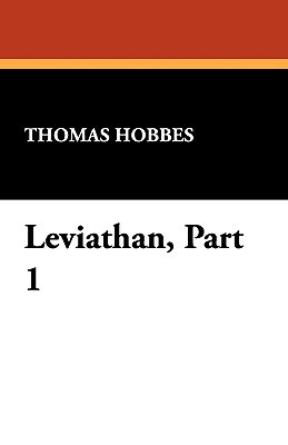 Leviathan Volume 1 by Thomas Hobbes