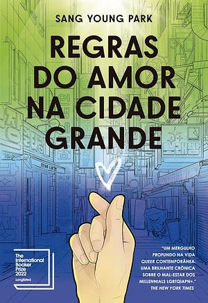 Regras do amor na cidade grande by Adriano Scandolara, Sang Young Park