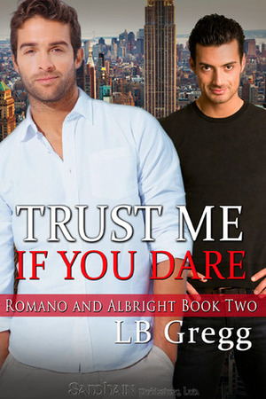 Trust Me If You Dare by L.B. Gregg