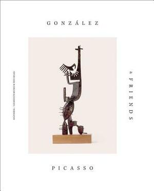 Gonzalez, Picasso & Friends by Laura Stamps