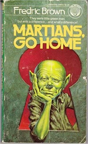 Martians, Go Home by Fredric Brown