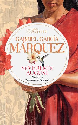 Ne vedem în august by Gabriel García Márquez