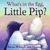 What's in the Egg, Little Pip? by Karma Wilson, Jane Chapman