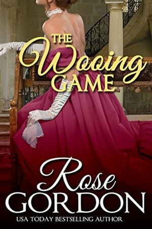 The Wooing Game by Rose Gordon