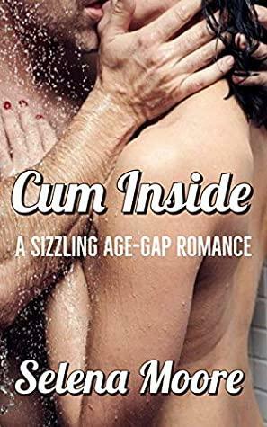 Cum Inside by Selena Moore