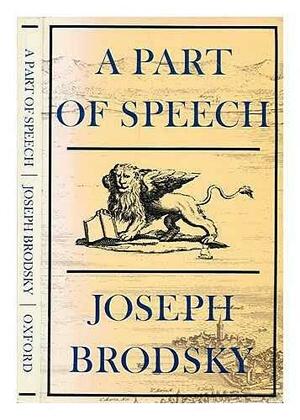 A Part of Speech by Joseph Brodsky