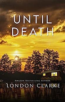 Until death by London Clarke