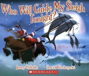 Who Will Guide My Sleigh Tonight? by Jerry Pallotta