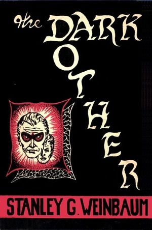 The Dark Other by Stanley G. Weinbaum