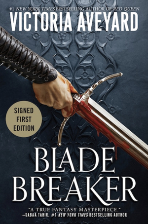 Blade Breaker (Signed Book) by Victoria Aveyard