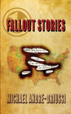 Fallout Stories by Michael Andre-Driussi