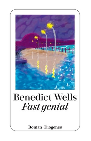 Fast Genial by Benedict Wells