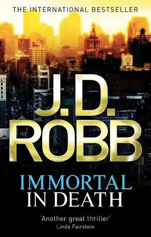 Immortal in Death by J.D. Robb