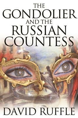 The Gondolier and The Russian Countess by David Ruffle