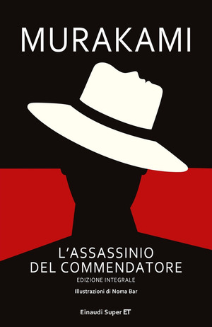 L'assassinio del Commendatore: Edizione integrale by Haruki Murakami