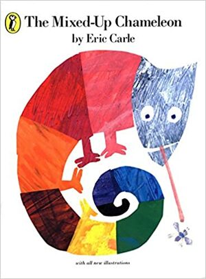 The Mixed-up Chameleon by Eric Carle