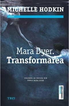 Mara Dyer. Transformarea by Michelle Hodkin