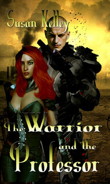 The Warrior and the Professor by Susan Kelley