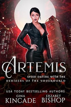Artemis by Erzabet Bishop, Gina Kincade