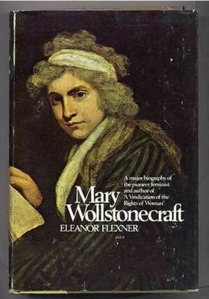 Mary Wollstonecraft by Eleanor Flexner