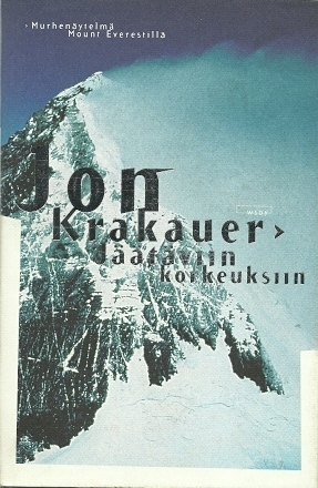 Jäätäviin korkeuksiin: murhenäytelmä Mount Everestillä by Jon Krakauer