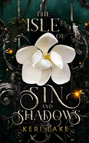 The Isle of Sin & Shadows by Keri Lake