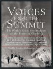 Voices From The Summit: The Worlds Great Mountaineers On The Future Of Climbing by John Amatt, Bernadette McDonald