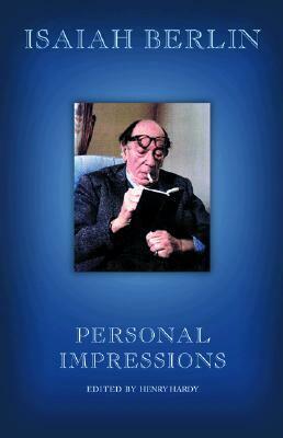 Personal Impressions: Expanded Edition by Henry Hardy, Isaiah Berlin
