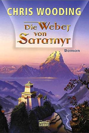 Die Weber von Saramyr by Chris Wooding
