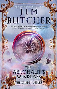 The Aeronaut's Windlass by Jim Butcher