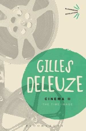 Cinema II: The Time-Image by Gilles Deleuze