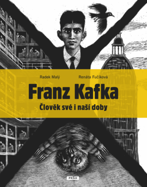 Franz Kafka - Člověk své i naší doby by Radek Malý