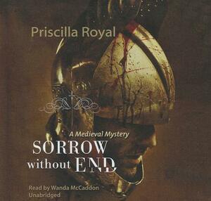 Sorrow Without End by Priscilla Royal