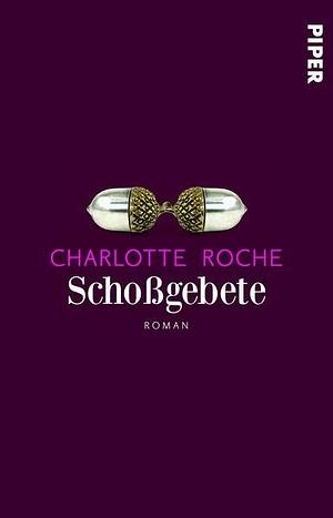 Schoßgebete by Charlotte Roche