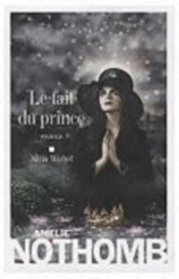 Le Fait Du Prince by Amélie Nothomb