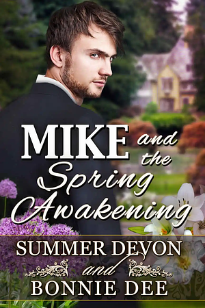 Mike and the Spring Awakening by Bonnie Dee, Summer Devon