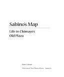 Sabino's Map: Life in Chimayo's Old Plaza by Donald J. Usner