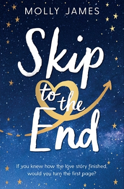 Skip to the End by Molly James