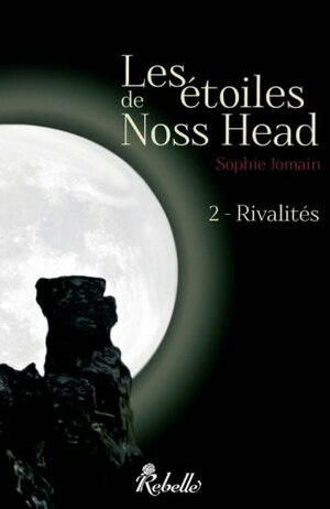 Les étoiles de Noss Head. 2 by Sophie Jomain