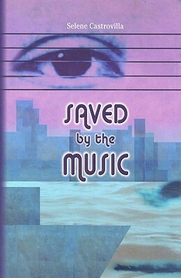Saved By the Music by Selene Castrovilla