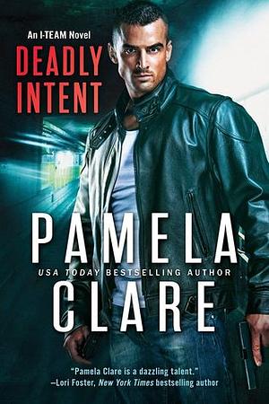 Deadly Intent by Pamela Clare