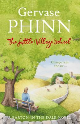 The Little Village School by Gervase Phinn