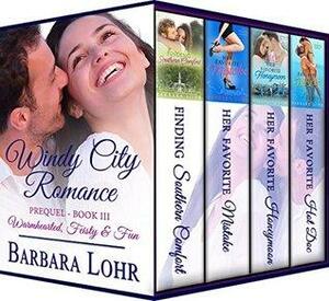 Windy City Romance: Boxed Set by Barbara Lohr