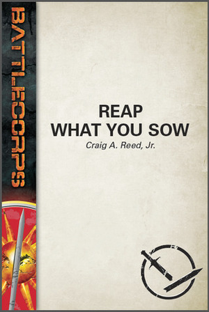 Reap What You Sow (BattleTech) by Craig A. Reed Jr.