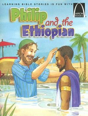 Philip and the Ethiopian: Acts 8:26-40 for Children by Martha Streufert Jander