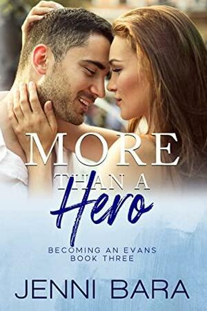 More Than A Hero by Jenni Bara