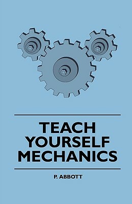 Teach Yourself Mechanics by P. Abbott