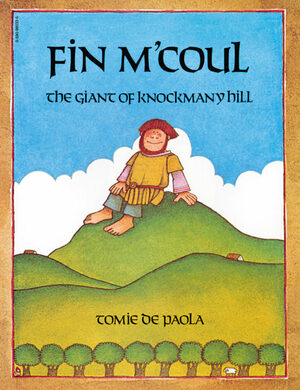 Fin M'coul , The Giant Of Knockmany Hill by Tomie dePaola