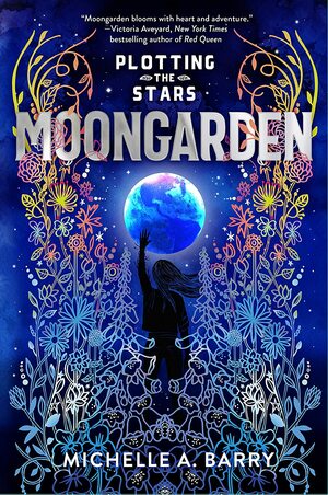 Moongarden by Michelle A. Barry