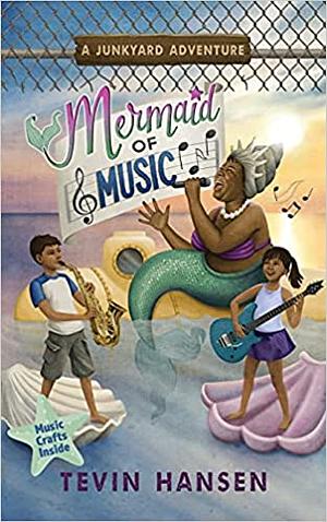 Mermaid of Music by Tevin Hansen, Tevin Hansen